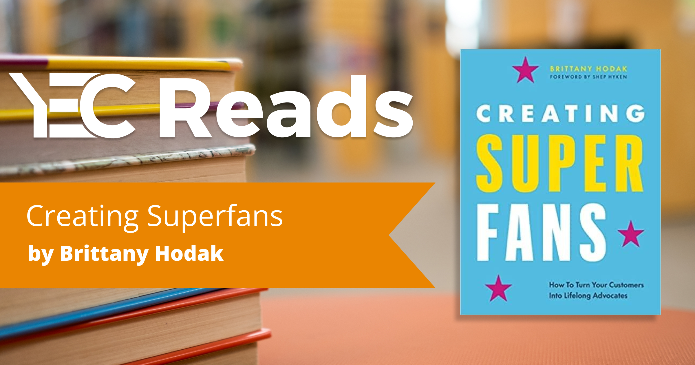 YEC Reads: Superfans by Brittany Hodak