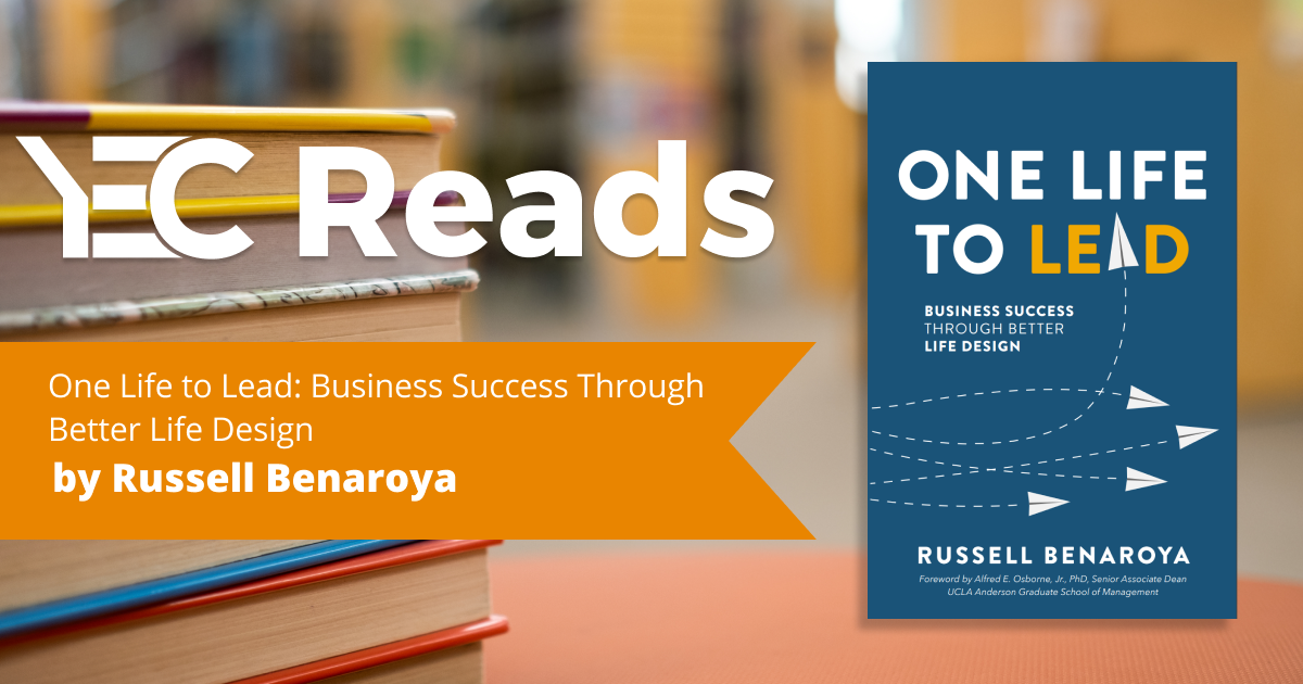 YEC Reads: One Life to Lead by Russell Benaroya