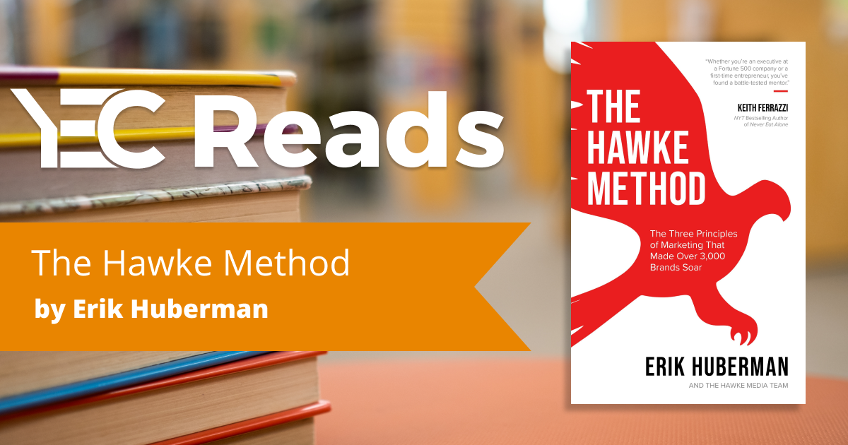 YEC Reads: The Hawke Method by Erik Huberman
