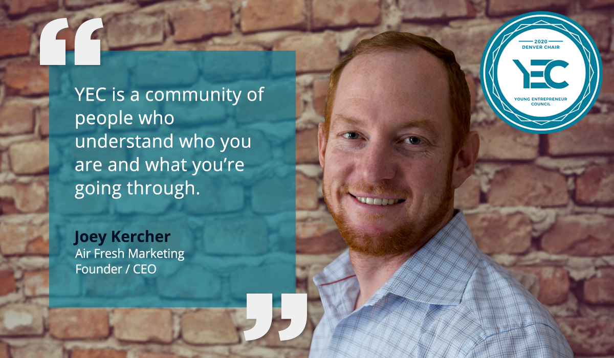 Joey Kercher is the YEC Denver Group Chair