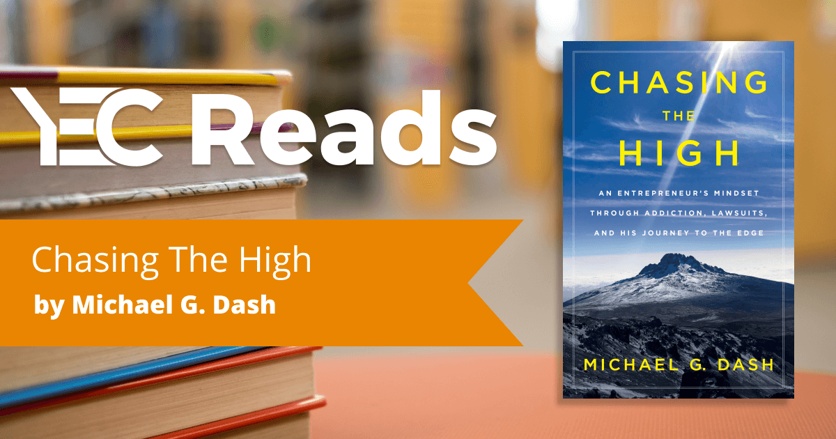 YEC Reads: Chasing the High by Michael G. Dash