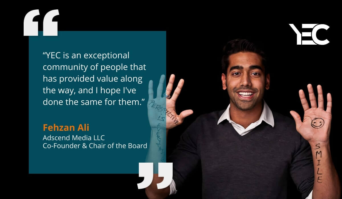 Advice from YEC Members Has Helped Fehzan Ali Grow His Company