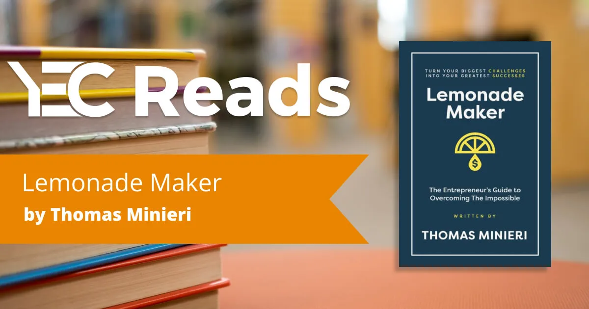 YEC Reads: Lemonade Maker By Thomas Minieri